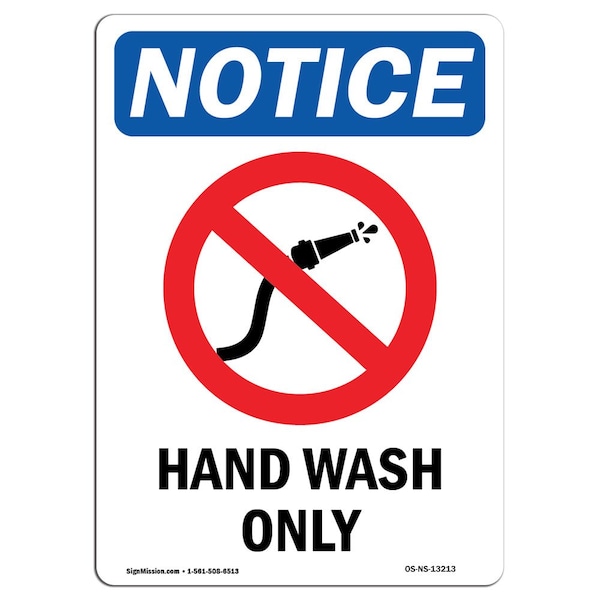 OSHA Notice Sign, Hand Wash Only With Symbol, 10in X 7in Aluminum, 7" W, 10" L, Portrait